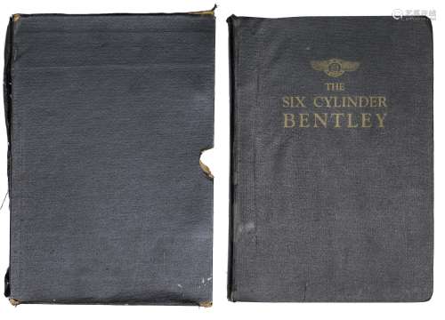 A Six Cylinder Bentley Instruction Book, dated January 1927,