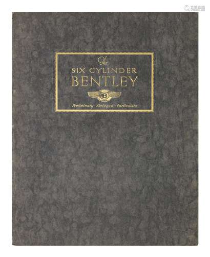 A Six Cylinder Bentley '6½ Litre Model' Preliminary Abridged Particulars sales catalogue, number ...