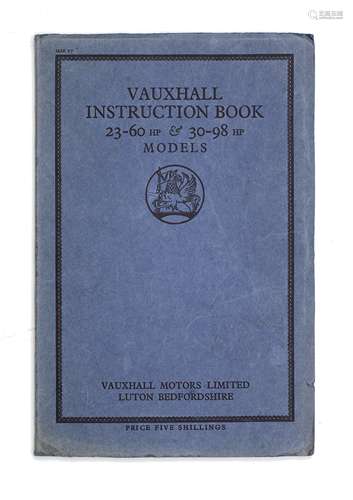 A Vauxhall Instruction Book for 23-60 & 30-98 models,