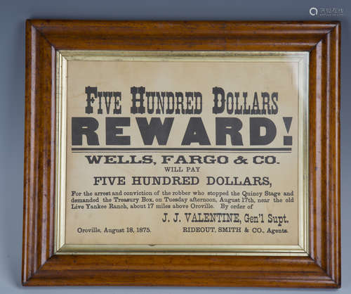 A 19th century American 'Five Hundred Dollars Reward' poster, detailed 'Wells, Fargo & Co will pay