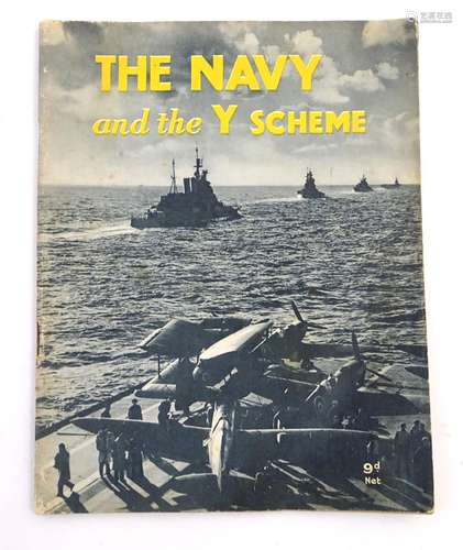 Militaria/Books : 'The Navy and the Y Scheme', a guide to Royal Navy operations prior to voluntary