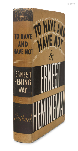 HEMINGWAY, Ernest (1899-1961). To Have an…