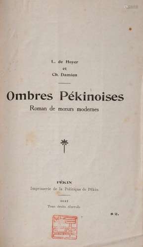 DE HOYER (L.) et DAMIEN (Ch.), Ombres pékinoises, …