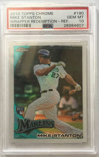 2010 Topps Chrome Mike Stanton  PSA 10