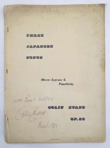 A mid 20thC music score, Three Japanese Songs, (Mezzo-Soprano & Pianoforte) by Colin Evans, signed