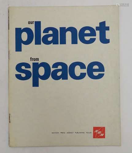 A 20thC illustrated U.S.S.R magazine / booklet, Our Planet From Space, with Soviet Union photographs