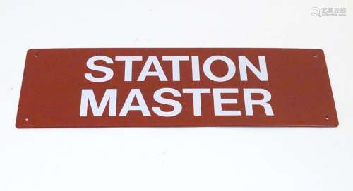 A late 20thC Station Master enamel sign. Approx. 6