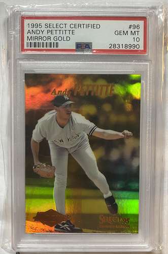 1995 Select Certified Andy Petite Rookie # 96 PSA 10