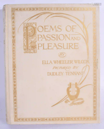 Poems of Passion & Pleasure by Ella Wheeler Wilcox.