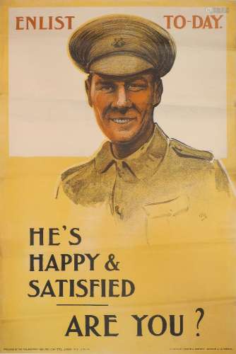 WWI INTEREST: a recruitment poster, 'ENLIST TO-DAY, HE'S HAPPY & SATIFIED, ARE YOU?', No. 95,