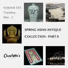 Spring Asian Antique Collection - Part II