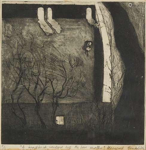 Maggie Hambling CBE, British b.1945- A Hunchback wandered by the bare Earth, 1963; etching with