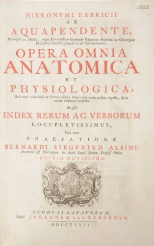 Anatomy. FABRICI D'ACQUAPENDENTE. Opera Omnia …
