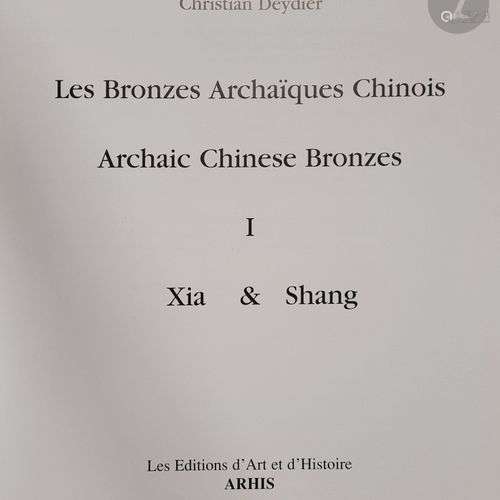 [CHINE - BRONZE] Sept ouvrages :- Deydier C., Les bronzes ch...