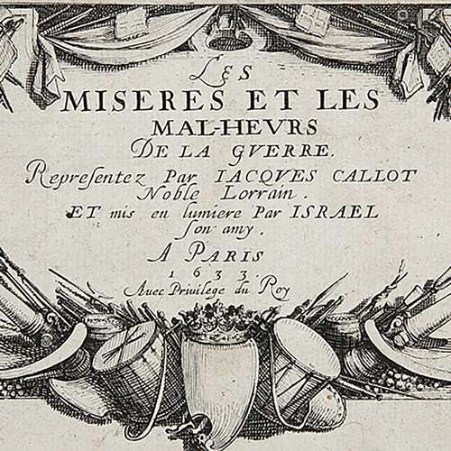 JACQUES CALLOT (1592-1635) LES MISÈRES ET MALHEURS DE LA GUE...