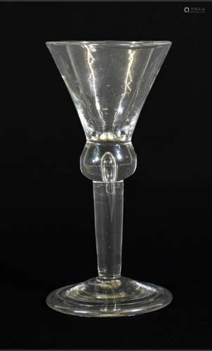 A Wine Glass, circa 1750, the conical bowl on ball knop with...