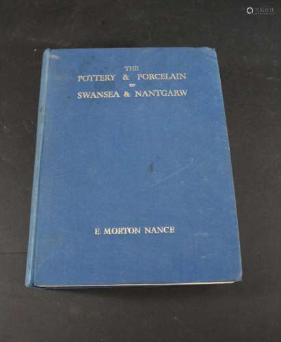 E MORETON NANCE - SWANSEA & NANTGARW one volume of The Potte...