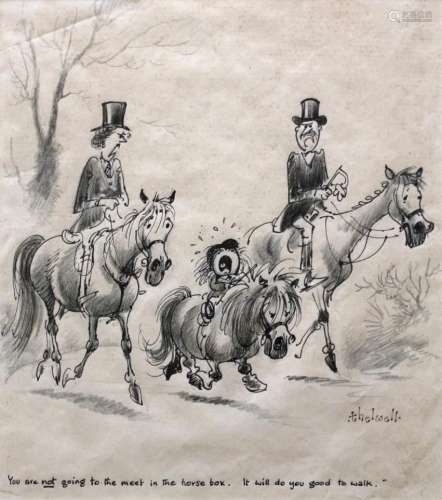 •NORMAN THELWELL (1923-2004) YOU ARE NOT GOING TO THE MEET I...