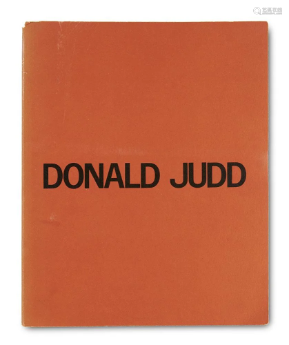 Judd, Donald A catalogue of the exhibition at the