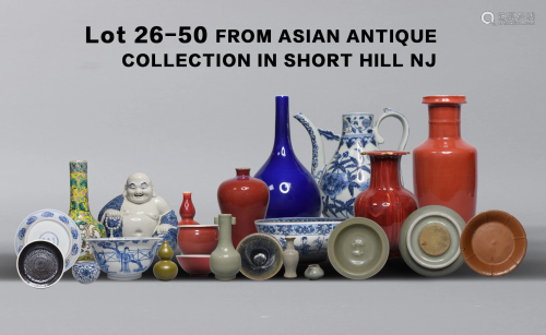 LOT26 TO 50 FROM ASIAN ANTIQUE COLLECTION IN SHORT HILL