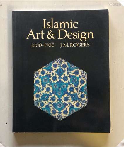 'ISLAMIC ART AND DESIGN' by J M Rogers, together with eight ...