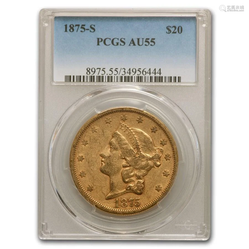 1875-S $20 Liberty Gold Double Eagle AU-55 PCGS