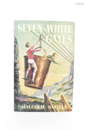 A first edition Seven White Gates book by Malcolm Saville ha...