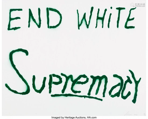 Sam Durant (b. 1961) End White Supremacy (Green)