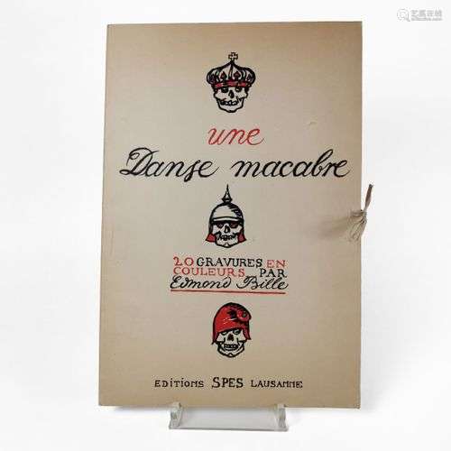 BILLE (Edmond). Une Danse macabre. Lausanne, SPES, 1919. Gra...