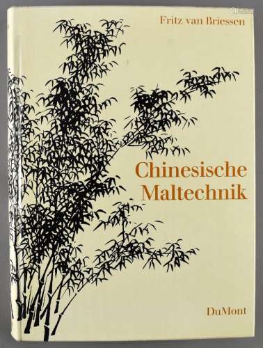 Briessen, Fritz van. Chinesische Maltechnik. Verlag M. DuMon...