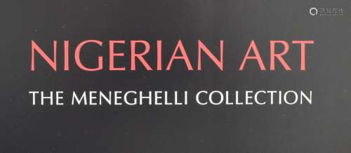 Nettleton, Anitra (Ed.) Nigerian Art. The Meneghelli Collect...
