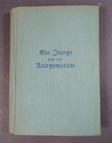 C. H. Harlinghausen, Ein Junge geht zur Kriegsmarine, Wilhel...