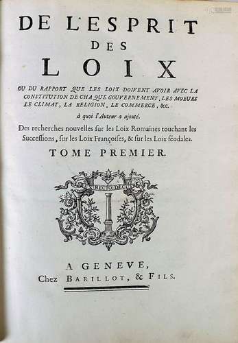 MONTESQUIEU. DE L'ESPRIT DES LOIX. Genève, Barillot et Fils ...