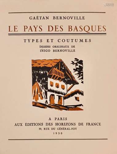 BERNOVILLE (Gaëtan) Le Pays de Basques. Types et costumes. D...