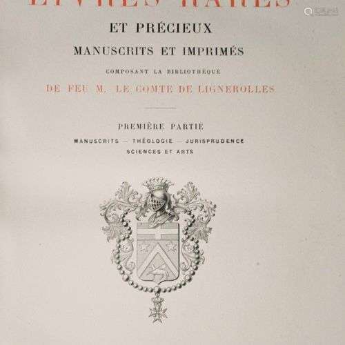 LIGNEROLLES (le Comte de). Catalogue des livres rares et pré...