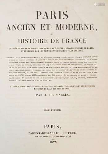 (PARIS) MARLES (J. de) Paris ancien et moderne... Paris, 183...