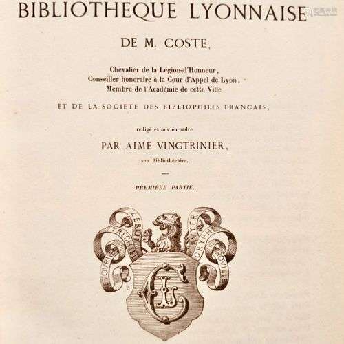 VINGTRINIER (Aimé). Catalogue de la bibliothèque lyonnaise d...