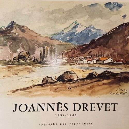 LUCAS (Roger). Joannès Drevet (1854-1940). Peintre et graveu...