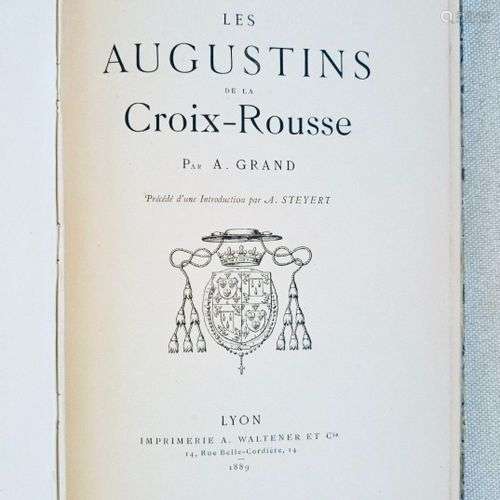 GRAND (A.) Les Augustins de la CROIX-ROUSE. Lyon, Waltner, 1...