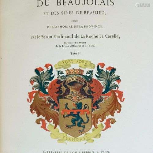 LA ROCHE LACARELLE (Baron Ferdinand de). Histoire du Beaujol...