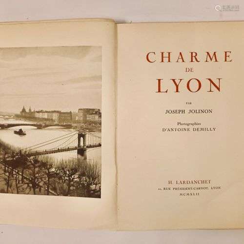 JOLINON (Joseph). Charme de Lyon. Photographies d'Antoine De...
