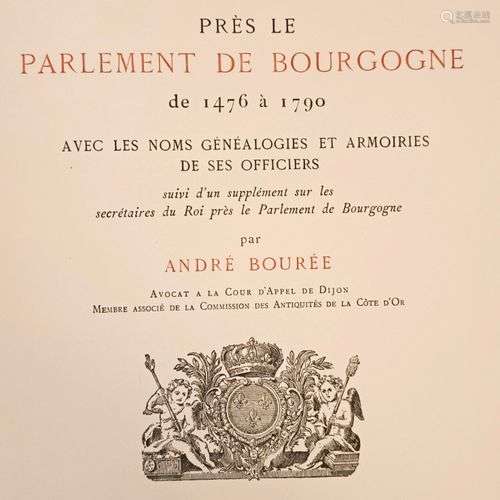 BOUREE (André) La Chancellerie près le Parlement de Bourgogn...