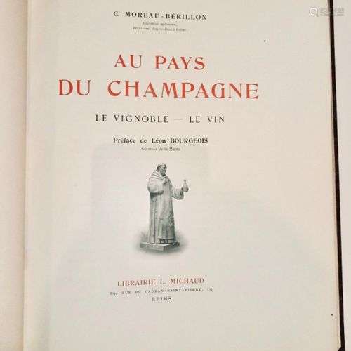 MOREAU-BERILLON (C.). Au pays du Champagne. Le vignoble - Le...