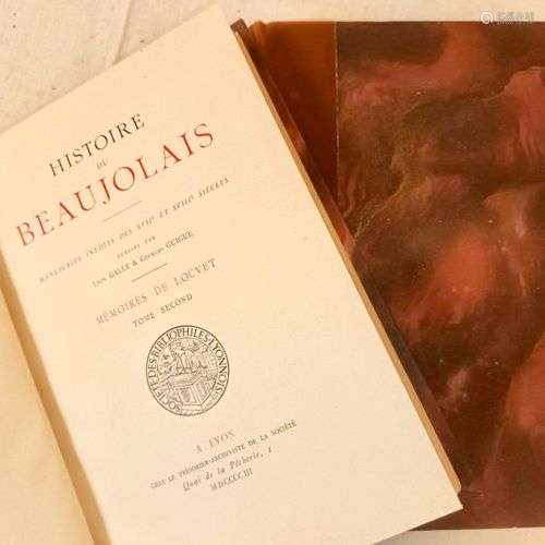 LOUVET (Pierre). Histoire du Beaujolais. Manuscrits inédits ...