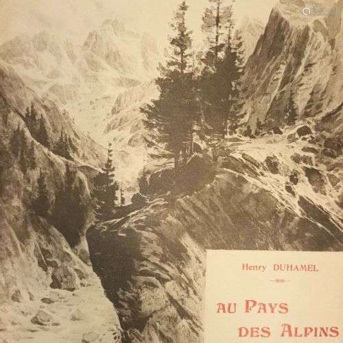 DUHAMEL (Henry). Au Pays des Alpins. Grenoble, Librairie Dau...