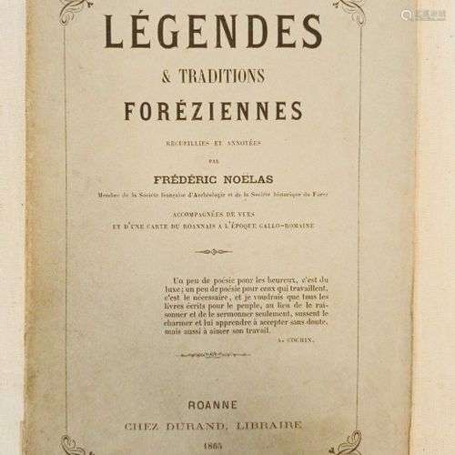 NOËLAS (Docteur Frédéric). Légendes et traditions forézienne...