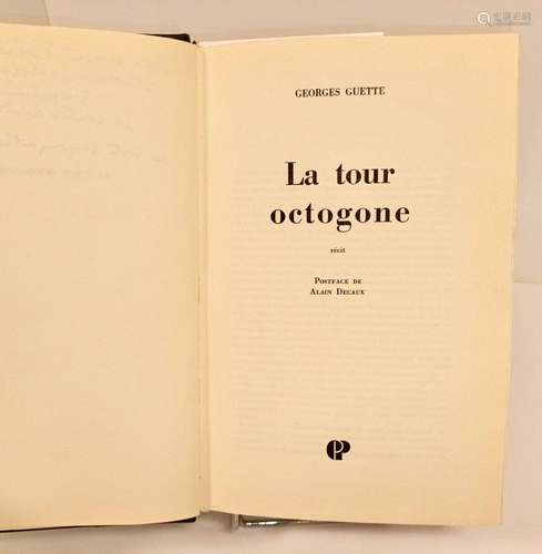 GUETTE (Georges). La Tour octogone [Trévoux]. Récit. Postfac...