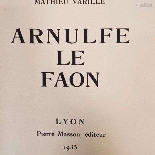 VARILLE (Mathieu). Arnulfe le Faon, Lyon, Pierre Masson, 193...