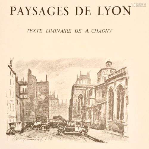 DREVET (Joannès). Paysages de Lyon. Texte liminaire de A. Ch...