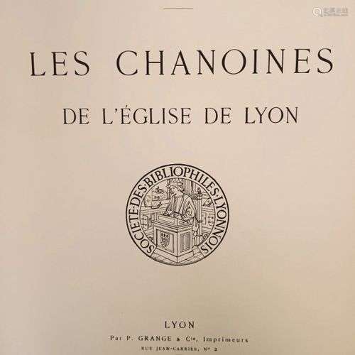 BEYSSAC (Jean). Les Chanoines de l'Eglise de Lyon. Lyon, Gra...